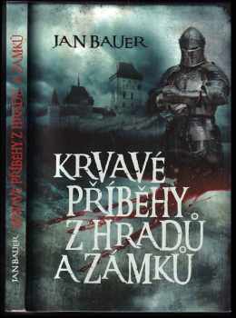 Krvavé příběhy z hradů a zámků