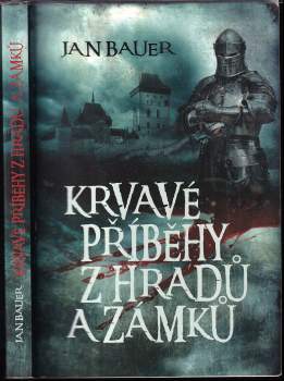 Krvavé příběhy z hradů a zámků