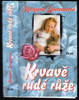 Krvavě rudé růže