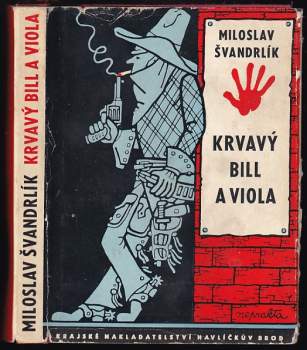 Miloslav Švandrlík: Krvavý Bill a viola