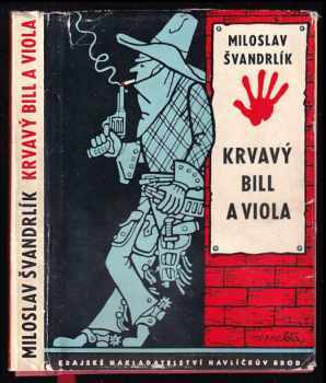 Krvavý Bill a viola - Miloslav Švandrlík (1961, Krajské nakladatelství) - ID: 663389