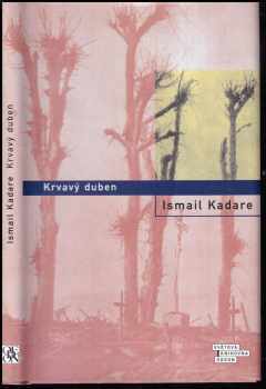 Ismail Kadare: Krvavý duben