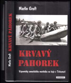 Marlin Groft: Krvavý pahorek