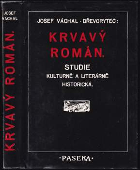 Josef Váchal: Krvavý román