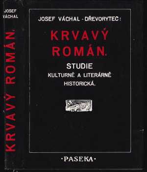 Josef Váchal: Krvavý román