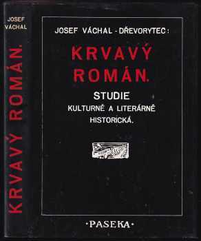 Krvavý román : Studie kulturně a literárně historická