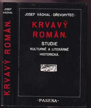 Krvavý román : Studie kulturně a literárně historická
