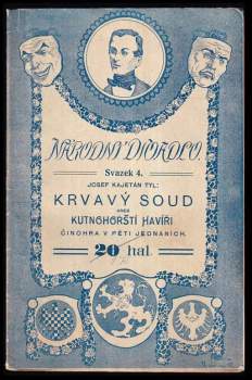 Krvavý soud, aneb, Kutnohorští havíři