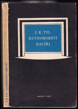 Krvavý soud, aneb, Kutnohorští havíři