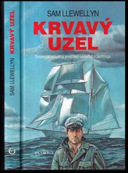 Sam Llewellyn: Krvavý uzel