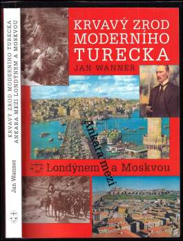 Krvavý zrod moderního Turecka