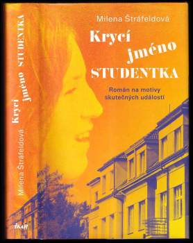 Milena Štráfeldová: Krycí jméno Studentka