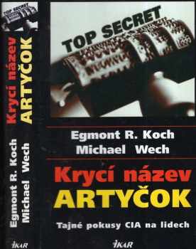 Egmont R Koch: Krycí název Artyčok