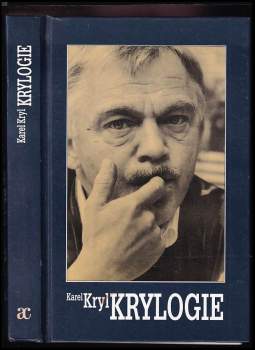 Krylogie : Autorské pořady vysílané v letech 1975 - 1989 rozhlasovou stanicí Svobodná Evropa - Karel Kryl (1994, Academia) - ID: 838923