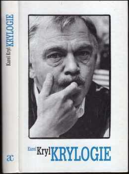 Karel Kryl: Krylogie : autorské pořady vysílané v letech 1975-1989 rozhlasovou stanicí Svobodná Evropa