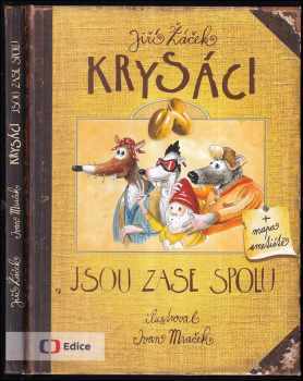 Krysáci jsou zase spolu - Jiří Žáček, Martin Šinkovský, Cyril Podolský (2013, Česká televize) - ID: 1677489