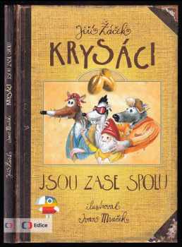 Jiří Žáček: Krysáci jsou zase spolu