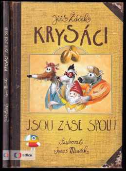 Jiří Žáček: Krysáci jsou zase spolu