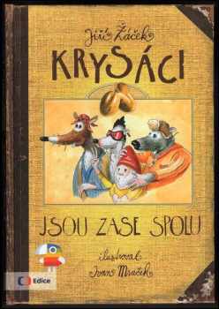 Krysáci jsou zase spolu - Jiří Žáček, Cyril Podolský, Martin Šinkovský (2016, Česká televize) - ID: 802829