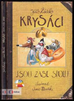 Jiří Žáček: Krysáci jsou zase spolu