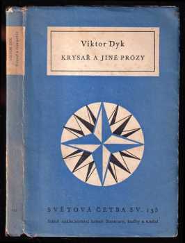 Krysař a jiné prózy - Viktor Dyk (1957, Nakladatelství krásné literatury, hudby a umění) - ID: 229540