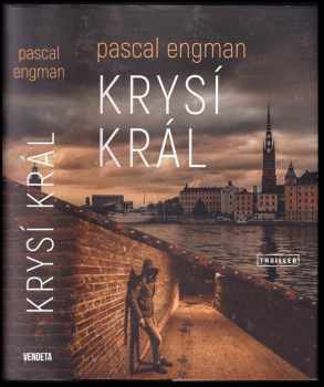 Pascal Engman: Krysí král