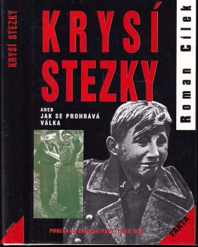 Krysí stezky, aneb, Jak se prohrává válka