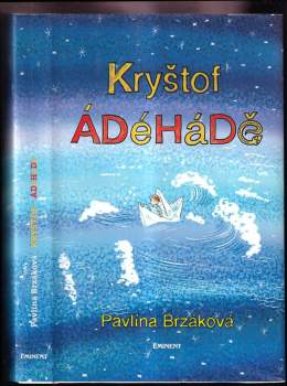 Pavlína Brzáková: Kryštof ÁDéHáDě