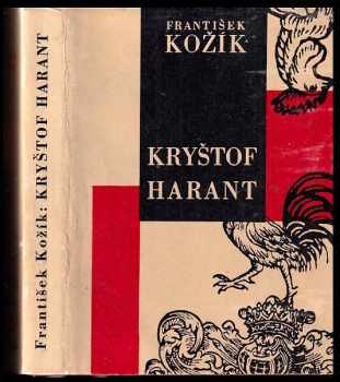 František Kožík: Kryštof Harant - historický medailón