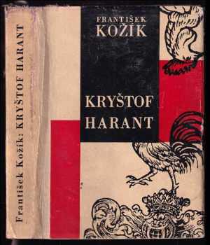 František Kožík: Kryštof Harant - historický medailón