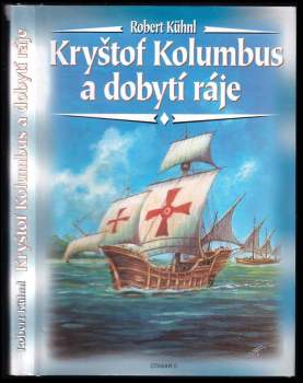 Kryštof Kolumbus a dobytí ráje