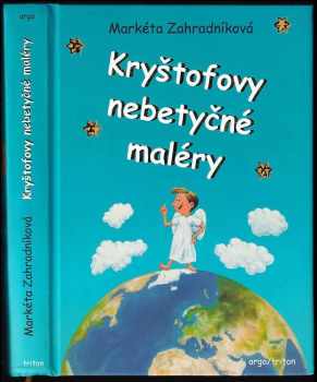 Markéta Zahradníková: Kryštofovy nebetyčné maléry