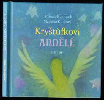 Jaroslav Kalousek: Kryštůfkovi andělé