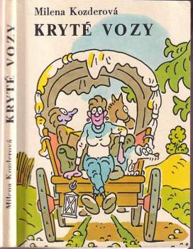 Milena Kozderová: Kryté vozy