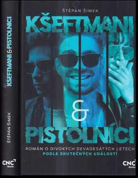 Štěpán Šimek: Kšeftmani & pistolníci