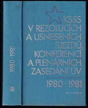 KSSS v rezolucích a usneseních sjezdů, konferencí a plenárních zasedání ÚV 1980-1981