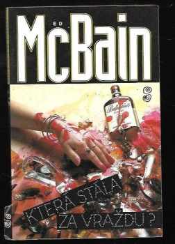 Ed McBain: Která stála za vraždu?