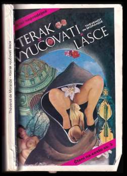 Kterak vyučovati lásce, čili, Umění měniti požitky rozkoše dle učení D. P. Jezuitů a jejich žáků