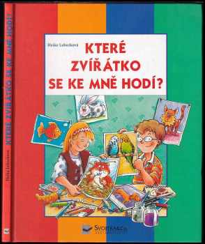 Heike Lebeck: Které zvířátko se ke mně hodí?