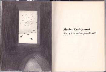 Marina Ivanovna Cvetajeva: Který vítr mám proklínat?