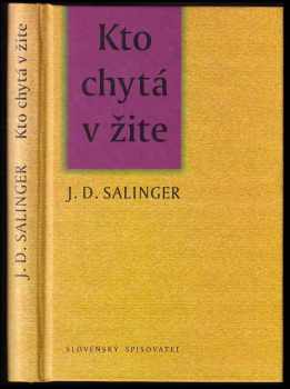 J. D Salinger: Kto chytá v žite