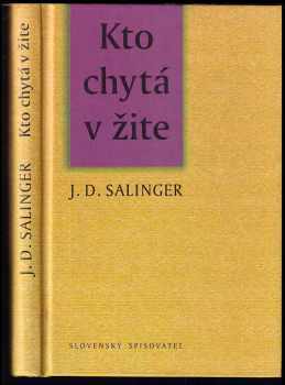 J. D Salinger: Kto chytá v žite