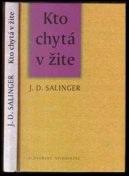 J. D Salinger: Kto chytá v žite