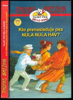 Kto prenasleduje psa Nula Nula Hav? : Kto prenasleduje psa Nula Nula Hav? - Prípad č. 1