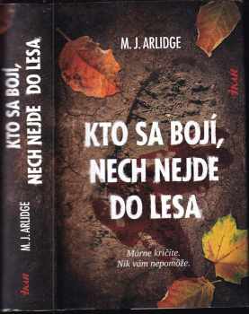 Kto sa bojí, nech nejde do lesa