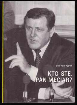 Vladimír Mečiar: Kto ste, pán Mečiar ?