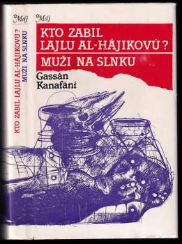 Ghassan Kanafani: Kto zabil Lajlu al-Hájikovú?