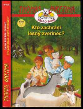 Kto zachráni lesný zverinec? : Kto zachráni lesný zverinec? - Prípad č. 4