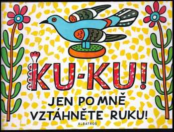 Josef Lada: Ku-ku! Jen po mně vztáhněte ruku!