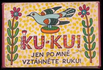 Josef Lada: Ku-ku! Jen po mně vztáhněte ruku!